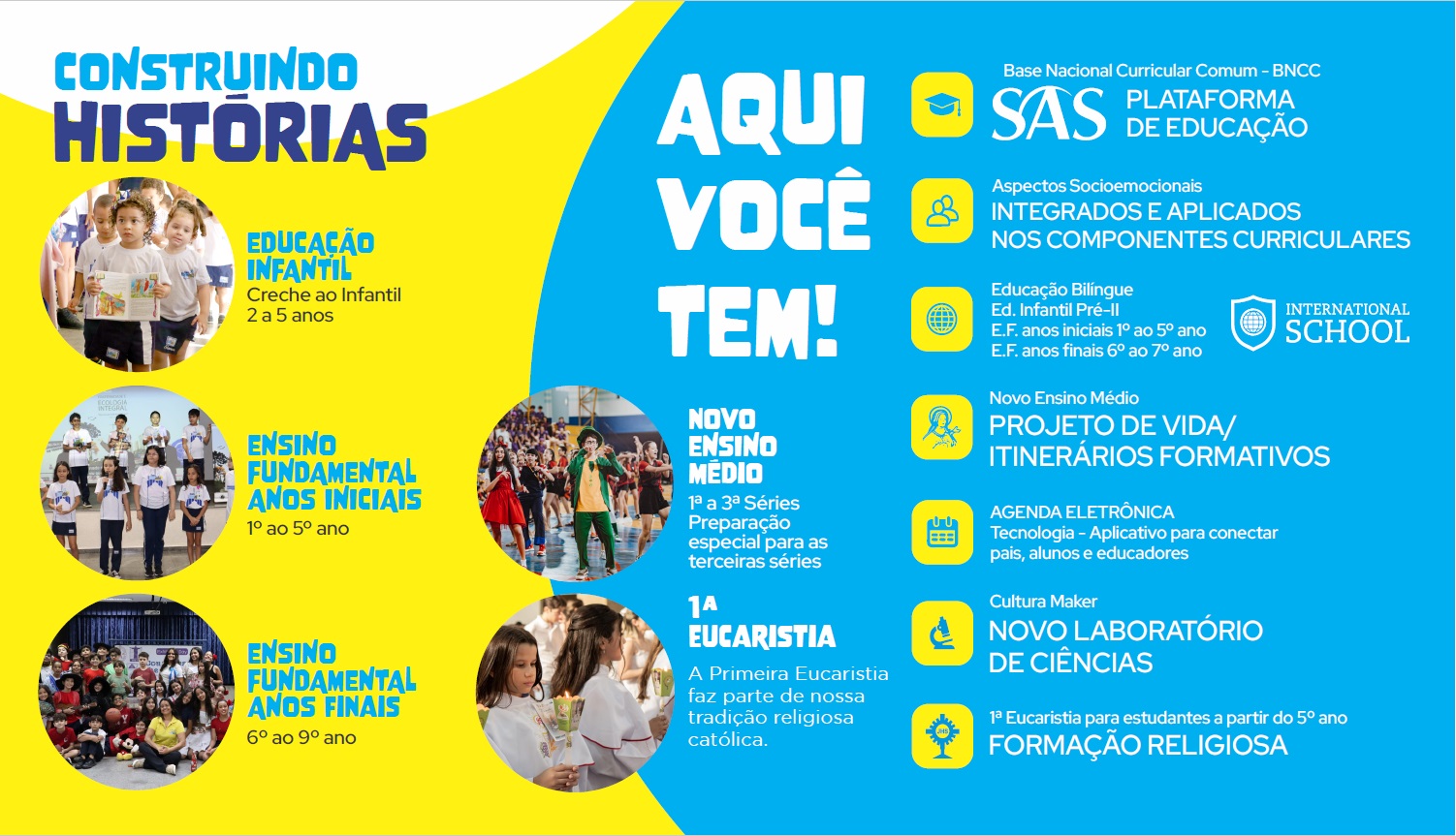 Construindo Histórias — Aqui você tem! Plataforma SAS, aspectos socioemocionais, bilíngue, novo ensino médio, agenda eletrônica, cultura maker, formação religiosa.
